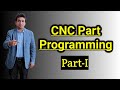 cnc part programming || cnc part programming in hindi || part programming of cnc machine