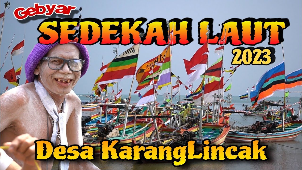 KEMERIAHAN⁉️ SEDEKAH LAUT DESA KARANGLINCAK KRAGAN REMBANG 2023 - Cupliz Ahmad
