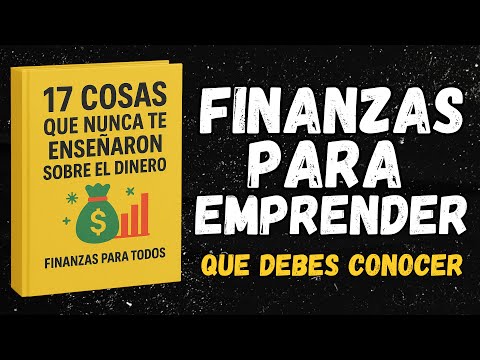 Finanzas para Todos: Lo que Nunca te Enseñaron Sobre el Dinero