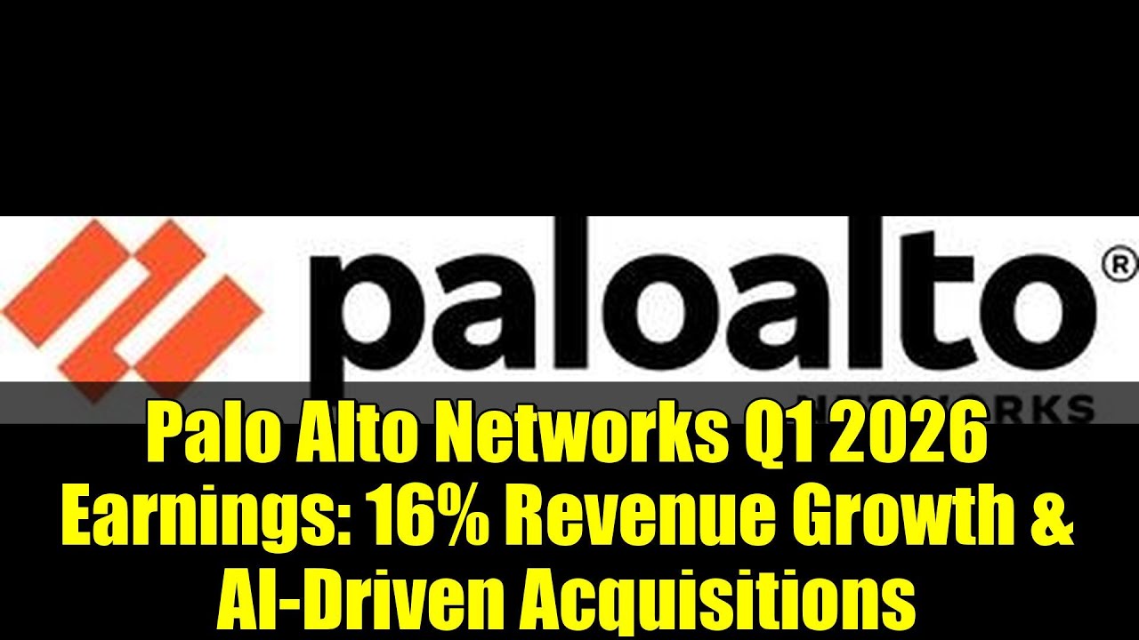 Palo Alto Networks Q1 2026 Earnings: 16% Revenue Growth & AI-Driven Acquisitions