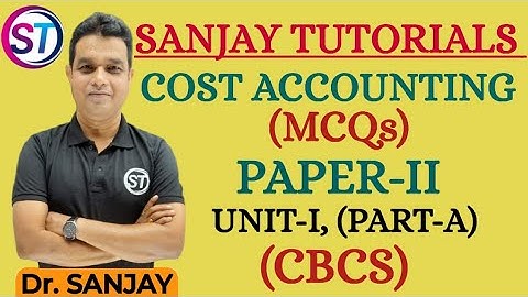 COST ACCOUNTING MCQs,PAPER -2,UNIT -1,PART -A