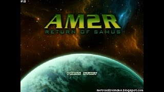 Metroid 2: AM2R -  Part 1:The Game Samus deserves