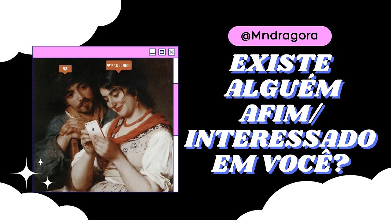 ⁉️💋 EXISTE ALGUÉM AFIM/ INTERESSADO(A) EM VOCÊ? Se concentre e escolha 1 opção!
