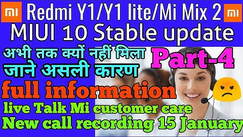 Redmi Y1/Y1 lite/Mi Mix 2 MIUI10 information live talk with mi customer service by Technical RKP