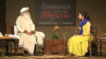 In Conversation with the Mystic - Rakul Preet Singh with Sadhguru