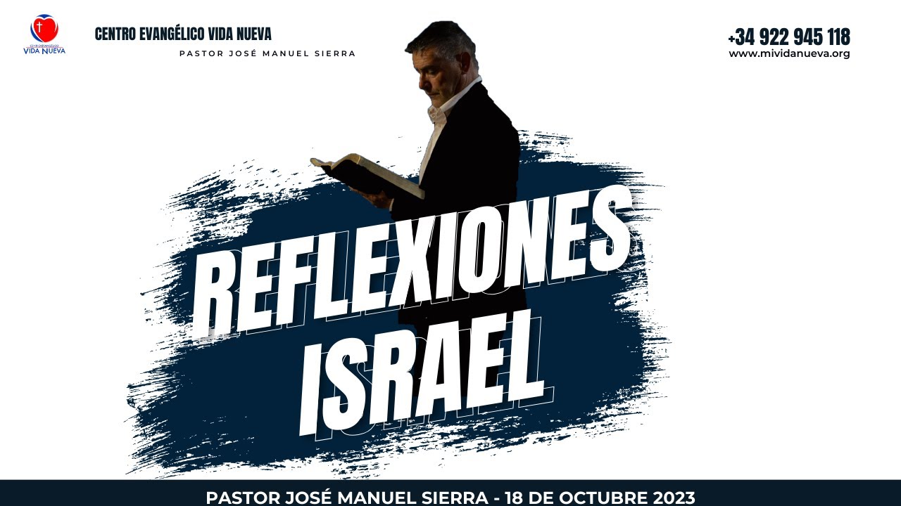 Reflexiones sobre Israel, por el p𝖺𝗌𝗍𝗈𝗋 José Manuel Sierra.Sierra ...