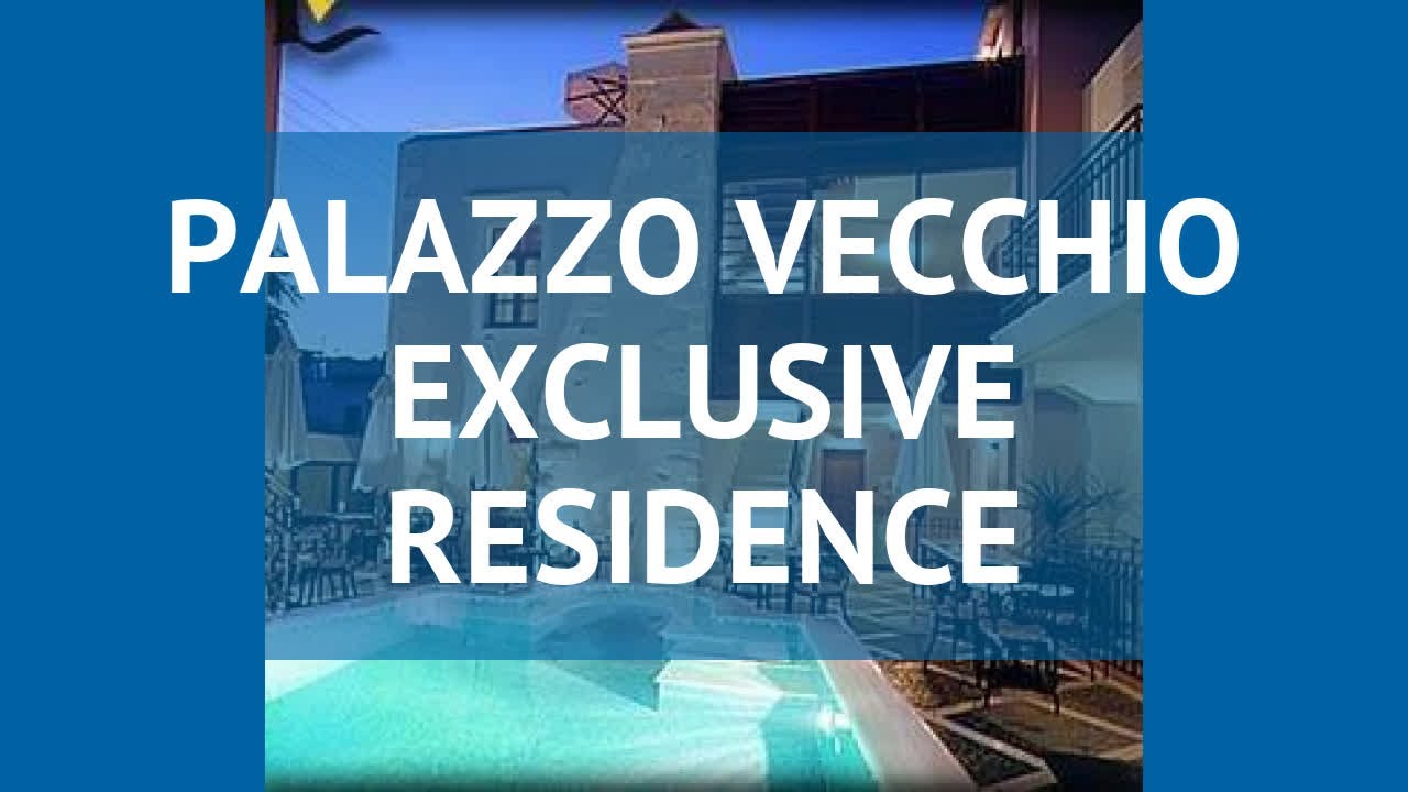 PALAZZO VECCHIO EXCLUSIVE RESIDENCE 4* Крит - Ретимно обзор – ПАЛАЦЦО ВЕКЧИО ЭКСКЛЮЗИВ РЕЗИДЕНС