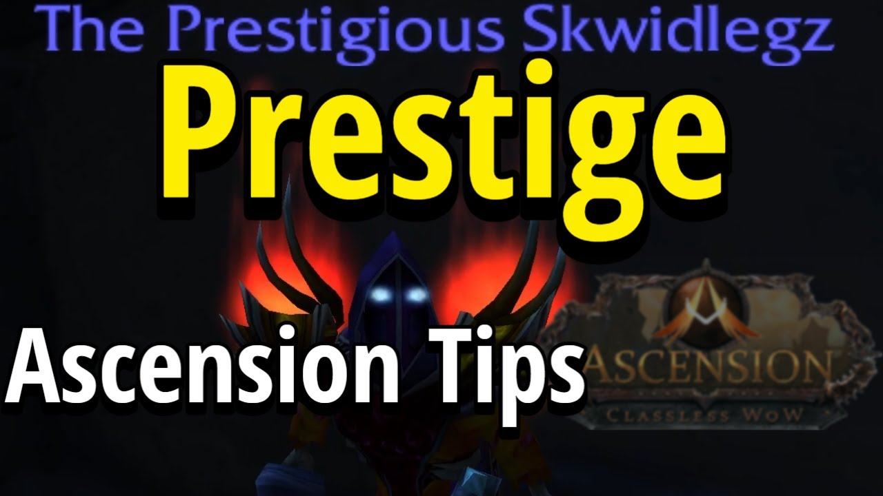 Prestige Tips | Classless WoW | Project Ascension - YouTube