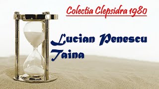 Lucian Penescu - Taina ,1, Colectia Clepsidra 1980 , Carte politista#cartiaudio#carte#audiobook