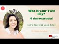 Who is your Twin Ray, Twin Soul, Twin Flame? The ideal partner, 6 characteristics of best partner