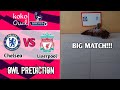 Prediksi Chelsea vs Liverpool || Liga Inggris 22/23 || Owl Prediction