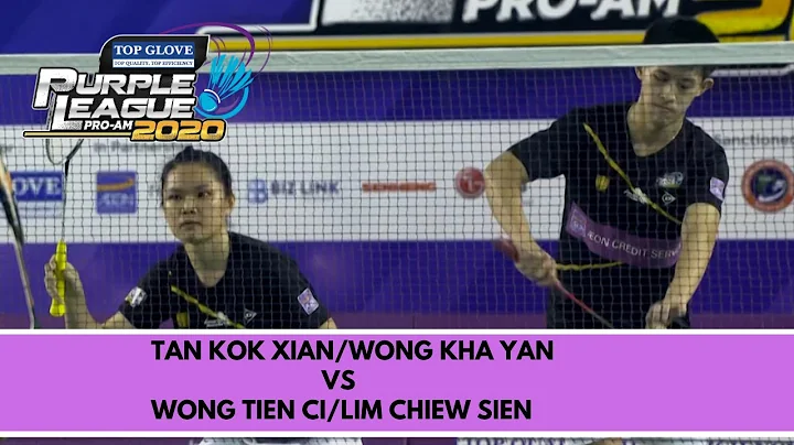 TAN KOK XIAN / WONG KHA YAN 3-2 WONG TIEN CI / LIM...