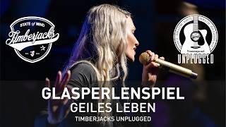 Glasperlenspiel - Geiles Leben | Live &amp; Unplugged - Timberjacks Kassel