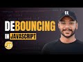 Debouncing in javascript  understanding it logics