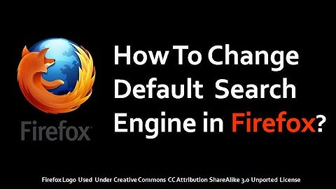 How to Change Default Search Engine in Firefox