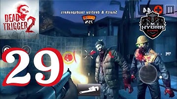 DEAD TRIGGER 2 - Gameplay Walkthrough Part 29
