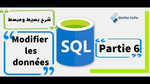 SQL SERVER DARIJA  :SGBD 1 :PARTIE 6: modifier les données SQL SERVER