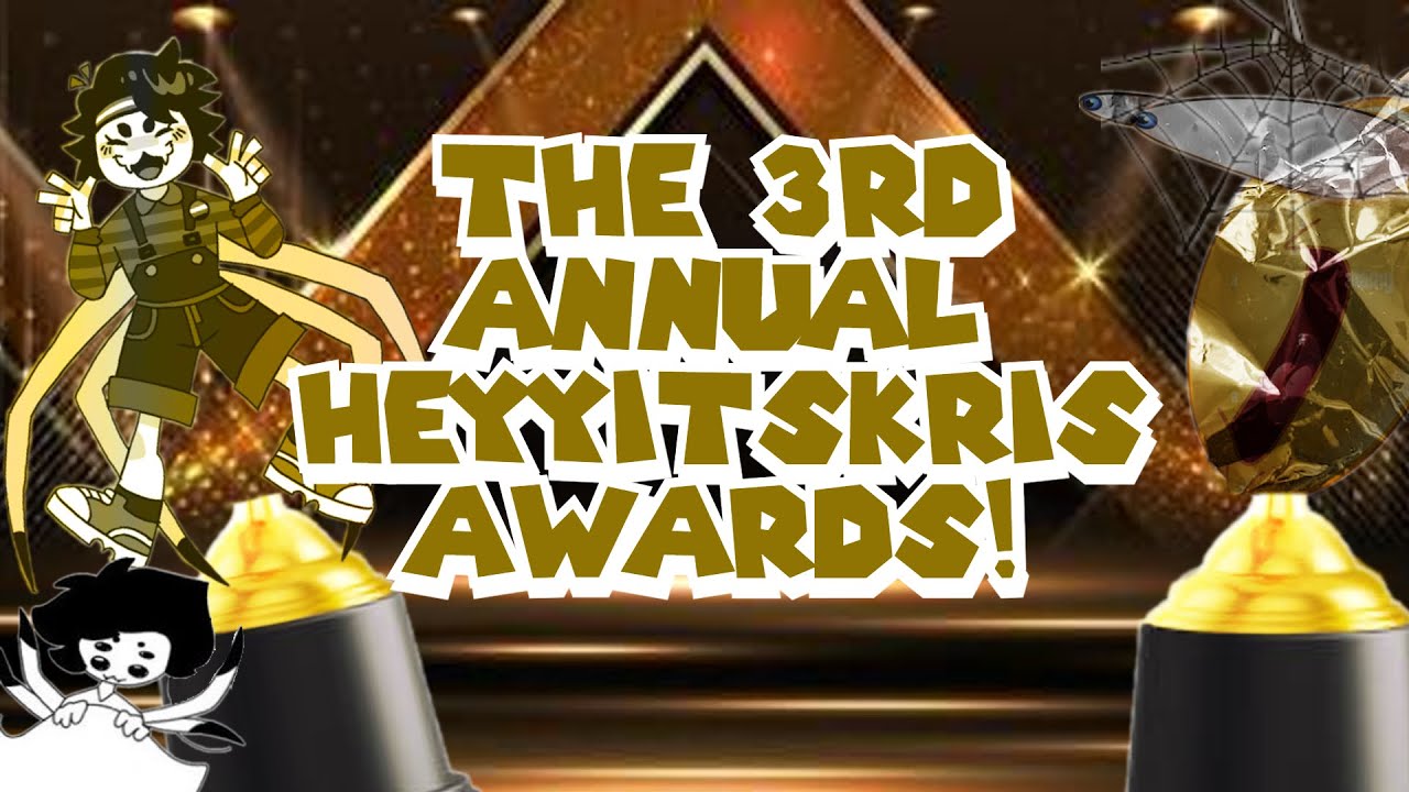 The 3rd Ever HeyyItsKris Awards!