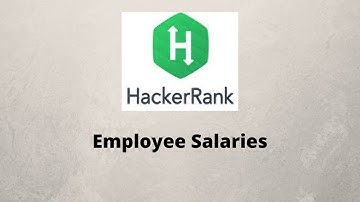 Employee Salaries HackerRank Solutions | SQL