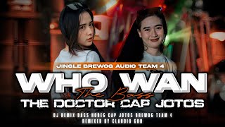 Download Lagu DJ WHO WAN THE BASS FT THE DOCTOR CAP JOTOS BREWOG AUDIO TEAM 4 !!! MP3 Download Lagu DJ WHO WAN THE BASS FT THE DOCTOR CAP JOTOS BREWOG AUDIO TEAM 4 !!! MP3