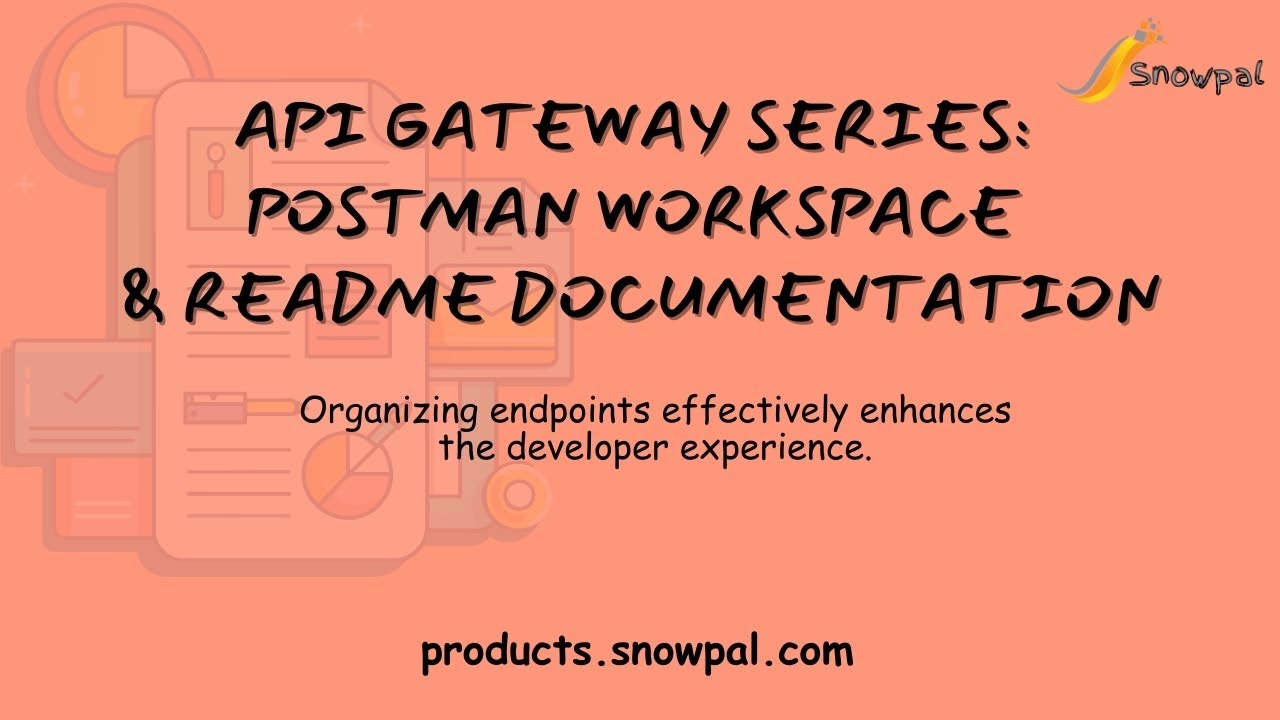 API Gateway Series (2/12): Postman Workspace & Readme Documentation ...