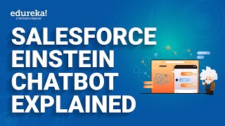 Salesforce Einstein Chatbot | Einstein Chatbot Explained | Edureka