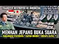 JEPANG RESMI BUKA SUARA! Transfer Destroyer Asagiri ke Indonesia Masuk Tahap Konkret, Berapa Kapal??