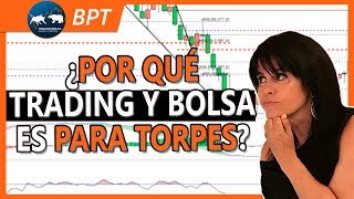 Embotellamiento Inolvidable Torbellino Somos Trading y Bolsa para Torpes ¿Sabes Por Qué? - YouTube