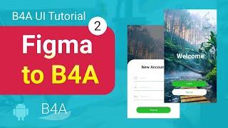 B4A UI tutorial: from Figma to B4A - part 2