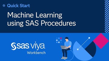 Machine Learning using SAS Procedures | SAS Viya Workbench Quick Start Tutorial