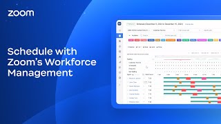 Schedule with Zoom's Workforce Management