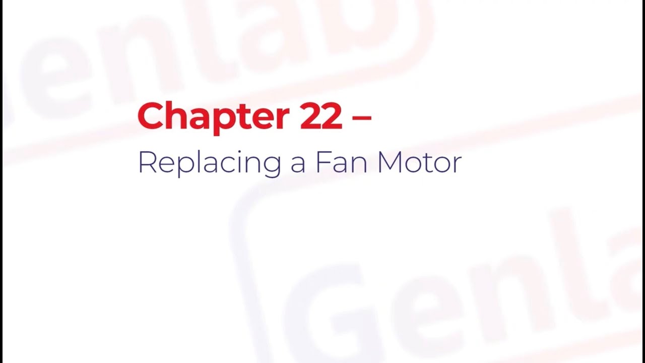 Genlab Chapter 22   Replacing a fan motor