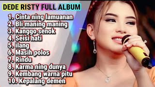 FULL ALBUM TERBARU 2026 DEDE RISTY CINTA NING LAMUNAN - BLI MANING MANING - KANGGO SENOK