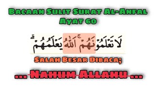 Bacaan Sulit Surah al-Anfal Ayat 60 | Begini Penjelasannya!
