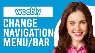 How to Change Navigation or Menu Bar in Weebly (How to Customize the Navigation Bar in Weebly)