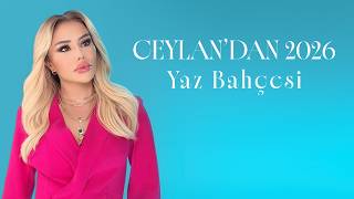 Ceylan - Yaz Bahçesi 