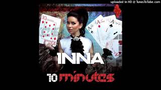 INNA - 10 Minutes (Play & Win Mix)