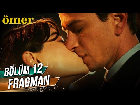 Ömer 12. Bölüm Fragman