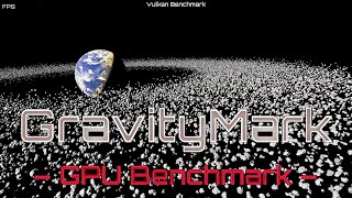 GravityMark - Vulkan, RT, & OpenGL - AMD RX 7900M - GNU/Linux 🐧