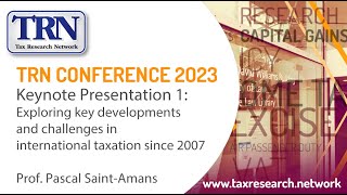 TRN23- Pascal Saint-Amans- Exploring key developments and challenges in international tax since 2007