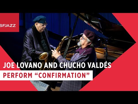 Joe Lovano & Chucho Valdés - Confirmation