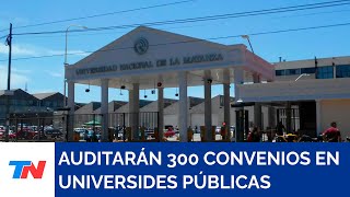Milei ordenó auditar más de 300 convenios con universidades que se hicieron en la gestión anterior