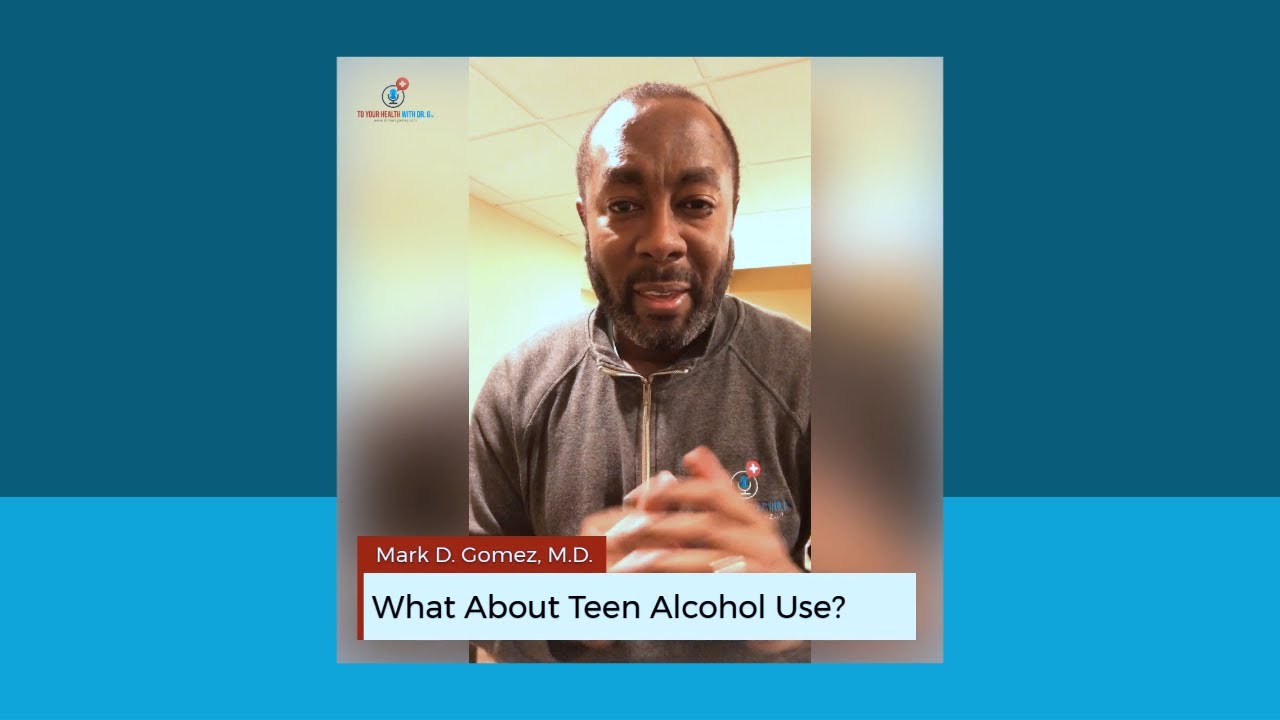 What About Teen Alcohol Use?