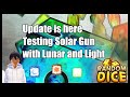 Update is here Testing Solar Gun with Lunar and Light (Random Dice)