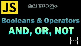 Javascript Booleans and Operators | A Deep Dive | Malayalam | FreshTutorz