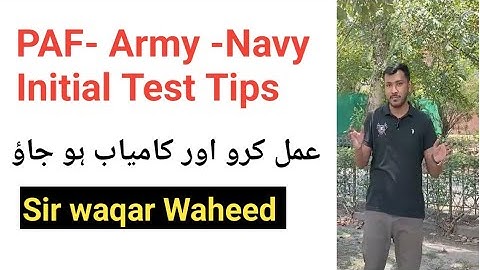 PAF- Army -Navy Initial Test Tips By Sir waqar Waheed #paf #navy #pakarmy