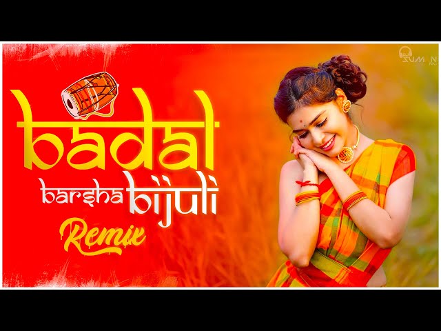 Badal Barsha Bijuli - Remix | SR Circuit Style | Dj Suman Raj | Sawan ko Pani | New Tending Song class=