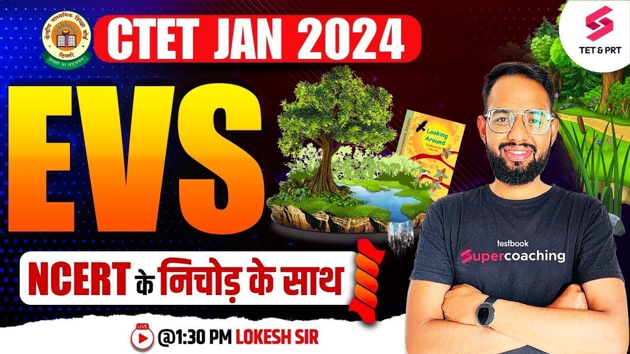 CTET EVS CLASS JANUARY 2024 I EVS By Lokesh Sir I CTET EVS NOTES ...