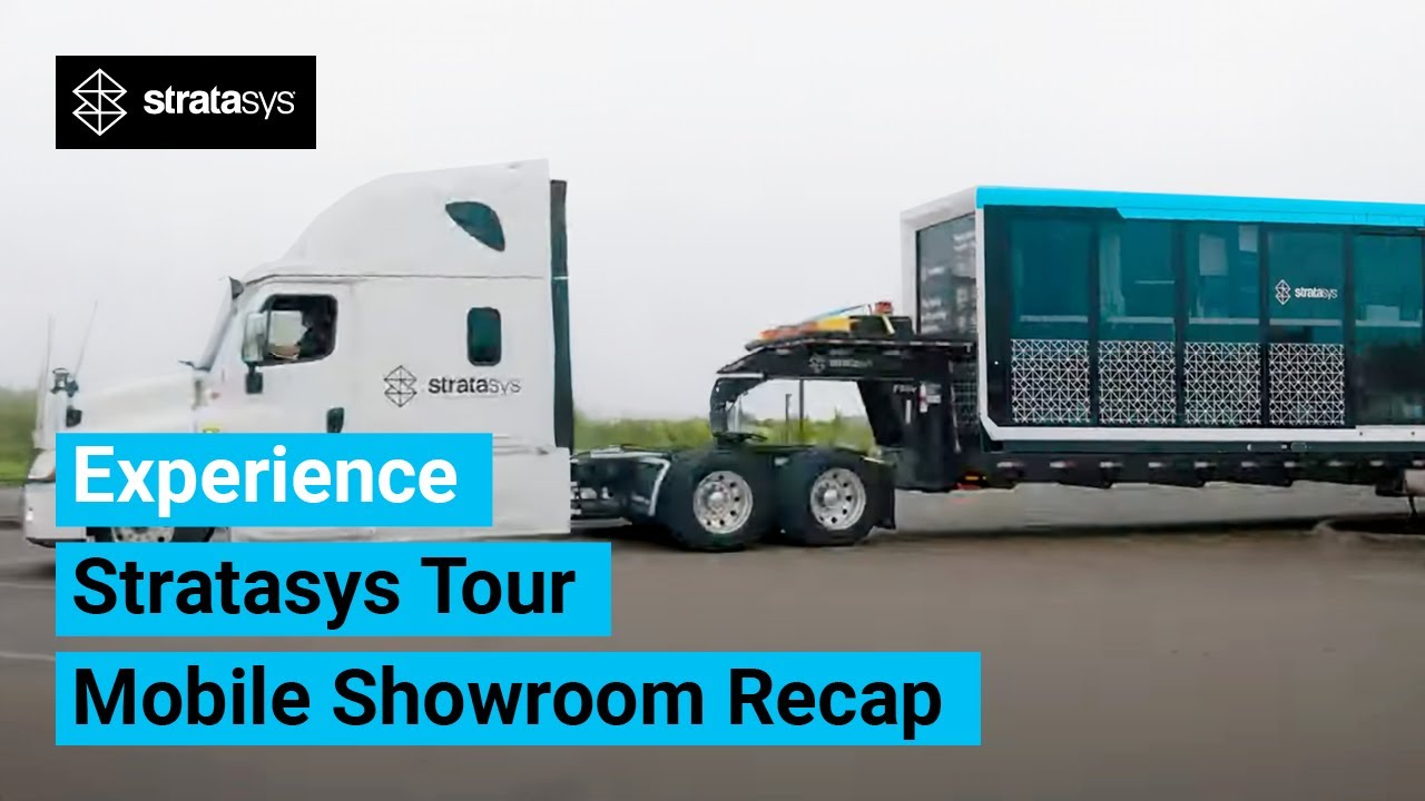 Experience Stratasys Tour - Mobile Showroom Recap