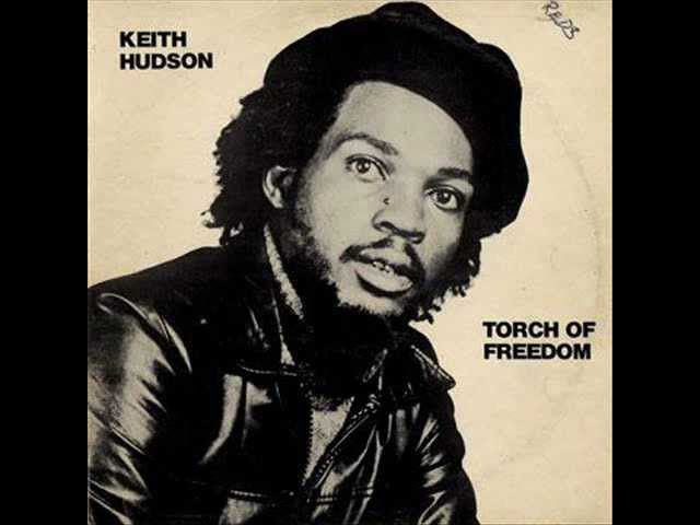 Keith Hudson - Torch Of Freedom - YouTube